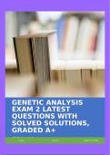 GENETIC ANALYSIS EXAM 2 LATEST QUESTIONS WITH SOLVED SOLUTIONS, GRADED A+