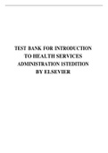 TEST BANK FOR INTRODUCTION TO HEALTH SERVICES ADMINISTRATION 1STEDITION BY ELSEVIER