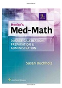 Henke’s Med-Math Dosage Calculation Preparation & Administration 9th Edition Test Bank