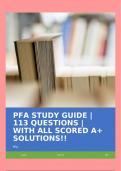 PFA STUDY GUIDE | 113 QUESTIONS | WITH ALL SCORED A+ SOLUTIONS!!