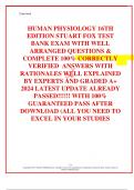 HUMAN PHYSIOLOGY 16TH EDITION STUART FOX TEST BANK EXAM WITH WELL ARRANGED QUESTIONS & COMPLETE 100% CORRECTLY VERIFIED  ANSWERS WITH RATIONALES WELL EXPLAINED BY EXPERTS AND GRADED A+ 2024 LATEST UPDATE ALREADY PASSED!!!!!! WITH 100% GUARANTEED PASS AFTE