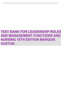 TEST BANK FOR LEADERSHIP ROLES AND MANAGEMENT FUNCTIONS AND NURSING 10TH EDITION MARQUIS HUSTON