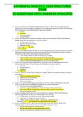 ATI MENTAL HEALTH A , B , C ,2019 PROCTORED EXAM AND ATI MENTAL HEALTH PROCTORED 2019 RETAKE EXAM