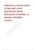 EMR FINAL EXAM STUDY GUIDE 100% PASS QUESTIONS WITH DETAILED ANSWERS