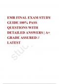 EMR FINAL EXAM STUDY GUIDE 100% PASS QUESTIONS WITH DETAILED ANSWERS | A+ GRADE ASSURED // LATEST