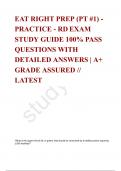 EAT RIGHT PREP (PT #1) - PRACTICE - RD EXAM STUDY GUIDE 100% PASS QUESTIONS WITH DETAILED ANSWERS | A+ GRADE ASSURED // LATEST