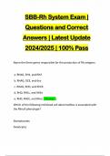 SBB-Rh System Exam | Questions and Correct Answers | Latest Update 2024/2025 | 100% Pass