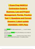 1 Exam Prep NASCLA Contractors Guide to Business, Law and Project Management, Florida, Practice Test 1 | Questions and Correct Answers | Latest update 2024/2025 | 100% Pass