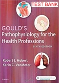 Goulds Pathophysiology For The Health Professions 6th Edition Hubert Test Bank