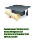 PACKAGE DEAL!!!  Texas Property Tax Consultant Exams 1- 3, terms well Defined and explained- Multiple Choice Questions and Complete 100% correct Answers