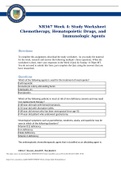 NR 567 Week 4 Study Worksheet; Chemotherapy, Hematopoietic Drugs, and Immunological Agents