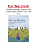 Nursing Assisting A Foundation in Caregiving 5th Edition Dugan Test Bank