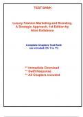 Test Bank for Luxury Fashion Marketing and Branding, A Strategic Approach, 1st Edition by Dallabona (All Chapters included)