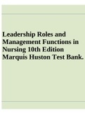 Leadership Roles and Management Functions in Nursing 10th Edition Marquis Huston Test Bank.