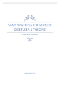 Samenvatting toegepaste dieetleer 1 