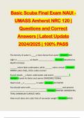 Basic Scuba Final Exam NAUI - UMASS Amherst NRC 120 | Questions and Correct Answers | Latest Update 2024/2025 | 100% PASS