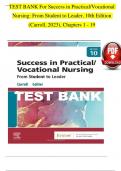  TEST BANK For Success in Practical/Vocational Nursing: From Student to Leader, 10th Edition  (Carroll, 2023), Chapters 1 - 19   