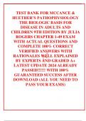 TEST BANK FOR MCCANCE & HUETHER’S PATHOPHYSIOLOGY THE BIOLOGIC BASIS FOR DISEASE IN ADULTS AND CHILDREN 9TH EDITION BY JULIA ROGERS CHAPTER 1-49 EXAM WITH ACTUAL QUESTIONS AND COMPLETE 100% CORRECT VERIFIED ANSWERS WITH RATIONALES WELL EXPLAINED BY EXPERT