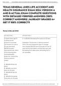 TEXAS GENERAL LINES LIFE ACCIDENT AND HEALTH INSURANCE EXAM 2024 VERSION A AND B ACTUAL EXAM COMPLETE QUESTIONS WITH DETAILED VERIFIED ANSWERS (100% CORRECT ANSWERS) /ALREADY GRADED A+ GET IT 100% CORRECT!!