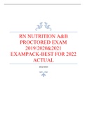 RN NUTRITION A&B PROCTORED EXAM 2019/2020&2021 EXAMPACK-BEST FOR 2022 ACTUAL EXAM