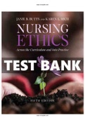 Nursing Ethics Across the Curriculum and Into Practice 5th Edition Butts Test Bank