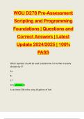 WGU D278 Pre-Assessment Scripting and Programming Foundations | Questions and Correct Answers | Latest Update 2024/2025 | 100% PASS