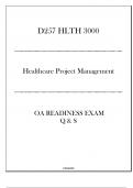 (D257) HLTH 3000 Healthcare Project Management - OA Readiness Exam Q & S 2024