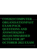 COS2621COMPUTER ORGANISATIONPAST EXAM PACK QUESTIONS AND ANSWERS(2014 - 2021)SUMMARISED NOTES FOR 20th OCTOBER 2022  EXAM