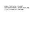 FINAL COACHING TIPS AND RECAPITULATION MENTAL HEALTH AND PSYCHIATRIC NURSING.