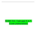 NURS 316 - Unit quiz 5, 6, 7. Exam (elaborations) 2021/22