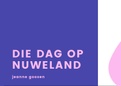 Die dag op Nuweland - Jeanne Goosen