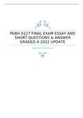 PUBH 6127 FINAL EXAM ESSAY AND SHORT QUESTIONS & ANSWER GRADED A 2022 UPDATE