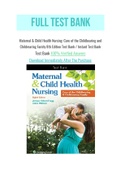 Maternal & Child Health Nursing: Care of the Childbearing & Childrearing Family 8th Edition Test Bank / Instant Test Bank For Maternal & Child Health Nursing: Care of the Childbearing & Childrearing Family 8th Edition Authors: JoAnne Silbert-Flagg, Pillit