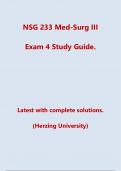 NSG 233 Med-Surg III Exam 4 Study Guide. Latest with complete solutions |Latest 2024/2025. (Herzing University)