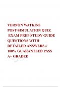 VERNON WATKINS POST-SIMULATION QUIZ   EXAM PREP STUDY GUIDE QUESTIONS WITH DETAILED ANSWERS // 100% GUARANTEED PASS  A+ GRADED 