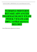 NURS6512-MIDTERM RETAKE ADVANCED PHARMACOLOGY EXAM - WEEK 7 EXAM-with 100% verified answers-2022-2023