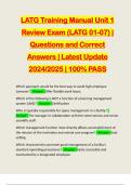 LATG Training Manual Unit 1 Review Exam (LATG 01-07) | Questions and Correct Answers | Latest Update 2024/2025 | 100% PASS