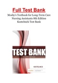 Mosby’s Textbook for Long-Term Care Nursing Assistants 8th Edition Kostelnick Test Bank