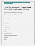 NURP 532 Dermatology (Week 6) Exam Study Guide with Complete Solutions