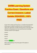 SHRM Learning System Practice Exam | Questions and Correct Answers | Latest Update 2024/2025 | 100% PASS