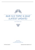 NUR 513 TOPIC 6 QUIZ (LATEST UPDATE)