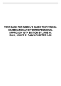 TEST BANK FOR SEIDEL'S GUIDE TO PHYSICAL EXAMINATION AN INTERPROFESSIONAL APPROACH 10TH EDITION BY JANE W. BALL, JOYCE E. DAINS CHAPTER 1-26