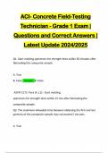 ACI- Concrete Field-Testing Technician - Grade 1 Exam | Questions and Correct Answers | Latest Update 2024/2025