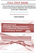 TEST BANK- Advanced Health Assessment & Clinical Diagnosis in Primary Care (7th Edition,2024) Joyce E. Dains|| WITH CORRECT ANSWERS||ALL CHAPTERS