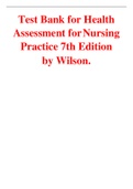 Test Bank For Health Assessment for Nursing Practice 7th Edition by Susan Fickertt Wilson, Jean Foret Giddens ALL CHAPTERS COVERED