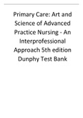 TEST BANK FOR PRIMARY CARE ART AND SCIENCE OF ADVANCED PRACTICE NURSING – AN INTERPROFESSIONAL APPROACH 5TH EDITION DUNPHY