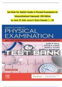 TEST BANK For Seidel's Guide to Physical Examination An Interprofessional Approach 10th Edition by Jane W. Ball, Joyce E. Dains, Chapters 1 - 26 | Complete solution| Grade A+.