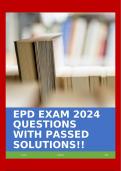 EPD EXAM 2024 QUESTIONS WITH PASSED SOLUTIONS!!