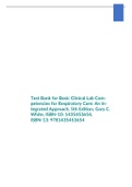 Test Bank for Basic Clinical Lab Competencies for Respiratory Care: An Integrated Approach, 5th Edition, Gary C. White, ISBN-10: 1435453654, ISBN-13: 9781435453654