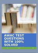 AWAC TEST QUESTIONS WITH 100% SOLVED ANSWERS!!